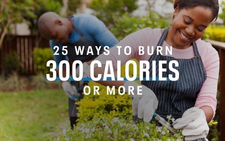 25 Ways to Burn 300 Calories or More