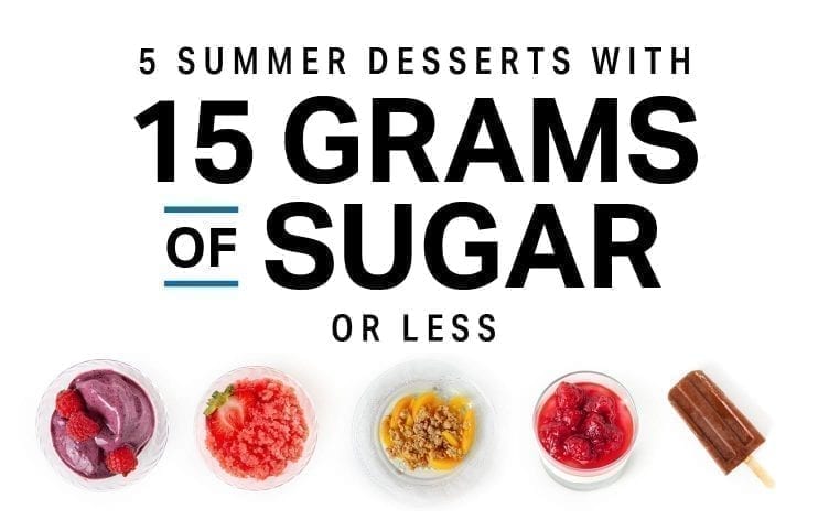 5 Summer Desserts With 15 Grams of Sugar or Less