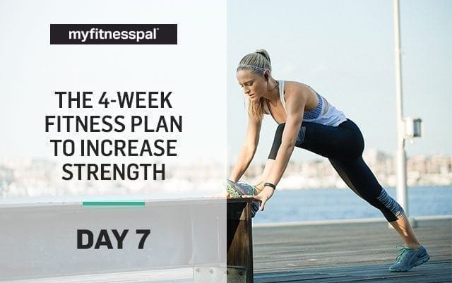 The 4-Week Fitness Plan to Increase Strength: Day 7